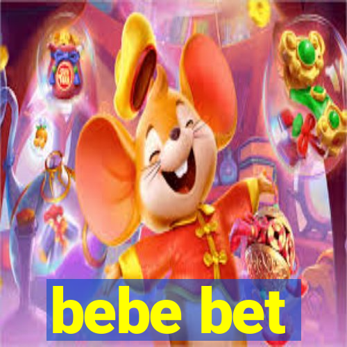 bebe bet